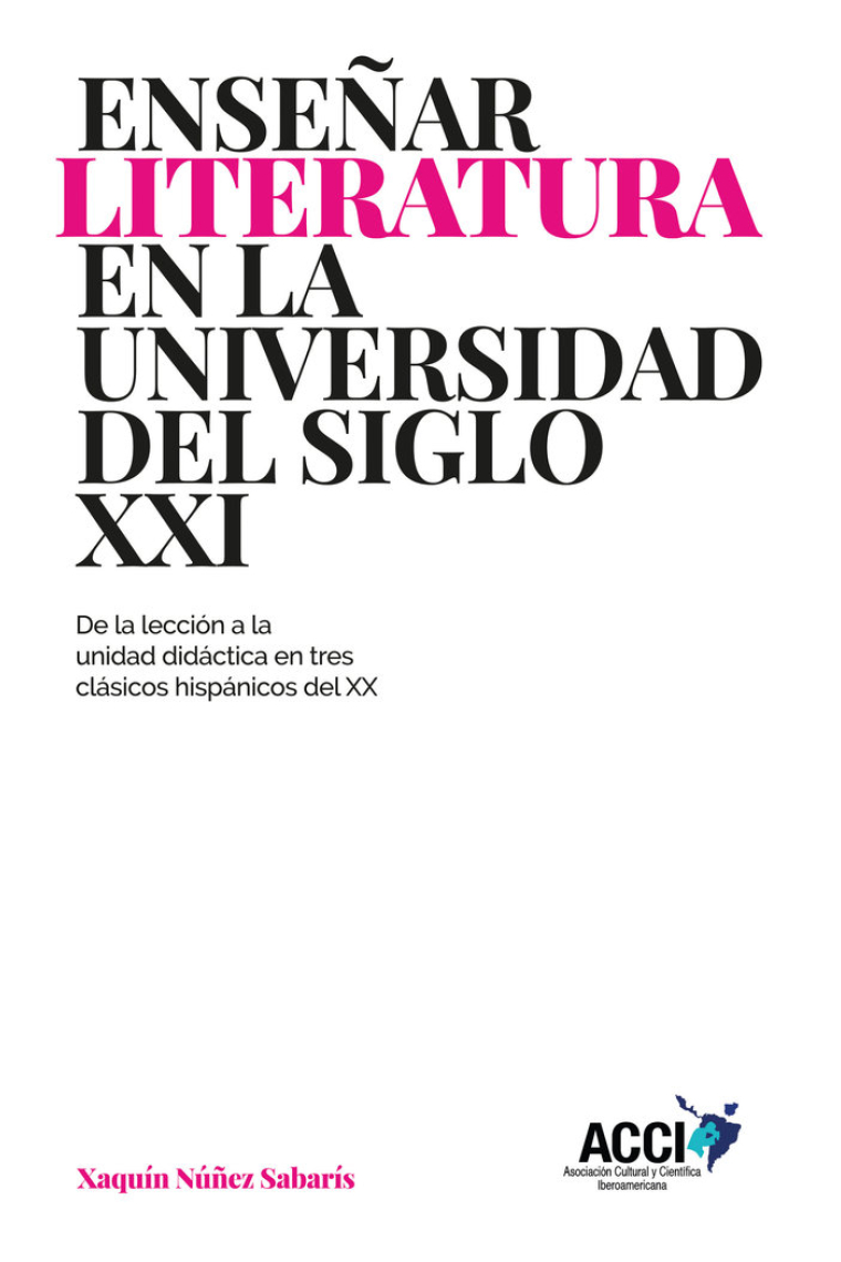 Enseñar literatura en la universidad del siglo XXI