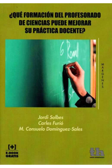 ¿Qué Formación del Profesorado de Ciencias Puede Mejorar su Práctica Docente?