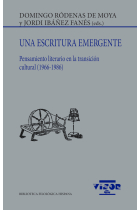 Una escritura emergente: pensamiento literario en la transición cultural (1966-1986)