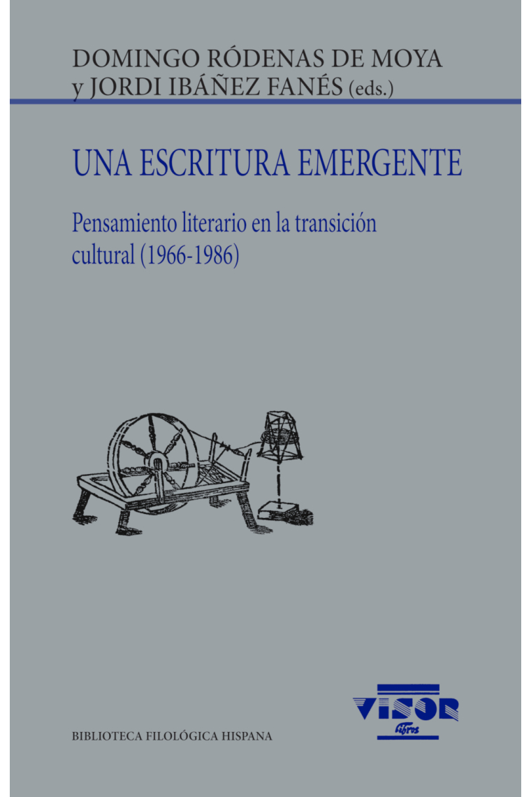 Una escritura emergente: pensamiento literario en la transición cultural (1966-1986)