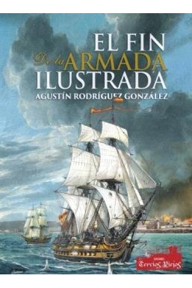 El fin de la armada ilustrada 1808 1833