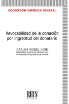 REVOCABILIDAD DE LA DONACION POR INGRATITUD DEL DONATARIO