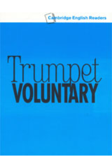 Trumpet voluntary. Level 6  (cambridge english readers). Cassettes (3)