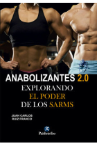 Anabolizantes 2.0. Explorando el poder de los SARMs