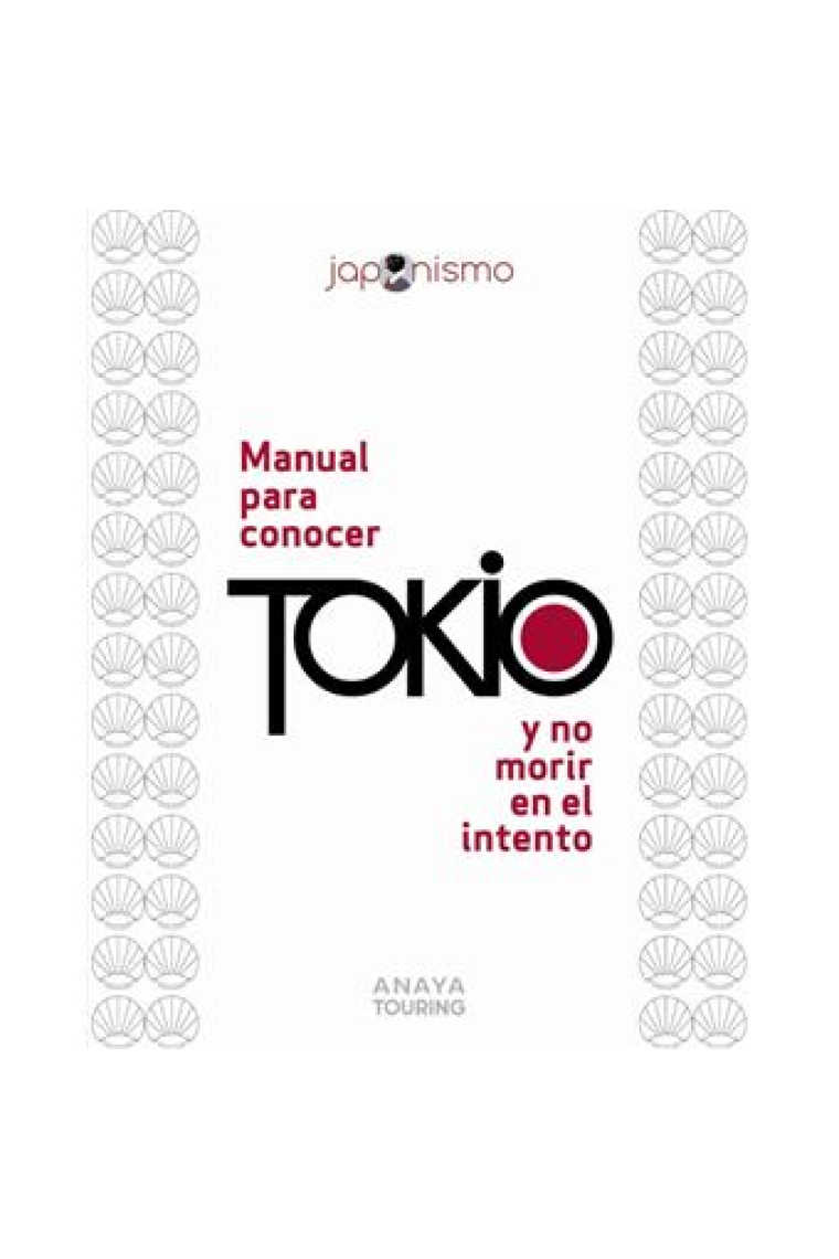 Manual para conocer Tokio y no morir en el intento