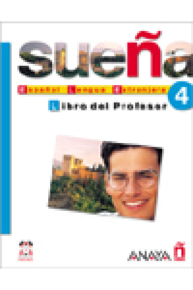 Sueña 4. Español lengua extranjera. Libro del profesor