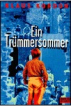 Ein Trümmersommer