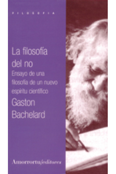 La filosofía del no: ensayo de una filosofía del nuevo espíritu científico