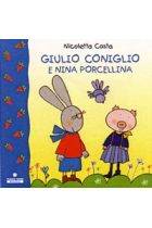 Giulio Coniglio e Nina Porcellina