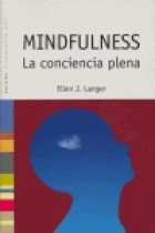 Mindfulness. La conciencia plena