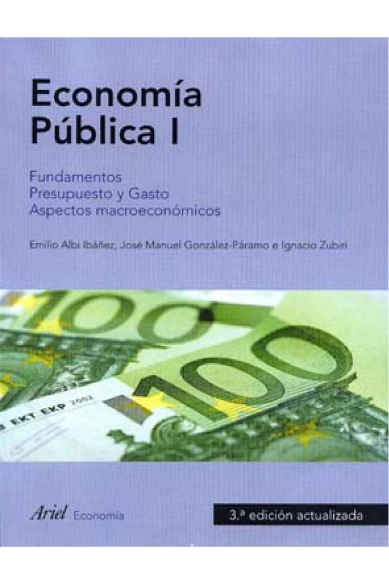 Economía Pública I. Fundamentos. Presupuesto y Gasto. Aspectos