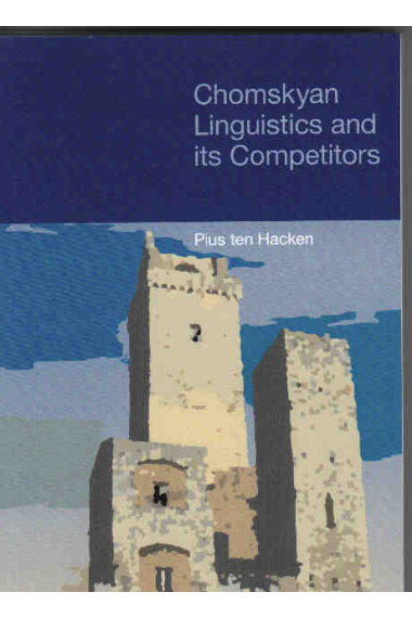 Chomskyan linguistics and its competitors