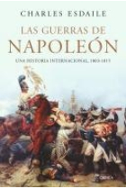 Las guerras de Napoleón. Una historia internacional, 1803-1815