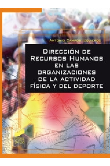 Dirección de recursos humanos en las organizaciones de la actividad física y el deporte