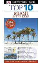 Miami & The Keys. Top 10 Eyewitness Travel (inglés)