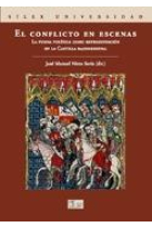 El conflicto en escenas. La pugna política como representación en la Castilla Bajomedieval