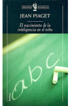 El nacimiento de la inteligencia en el niño (nueva edición)