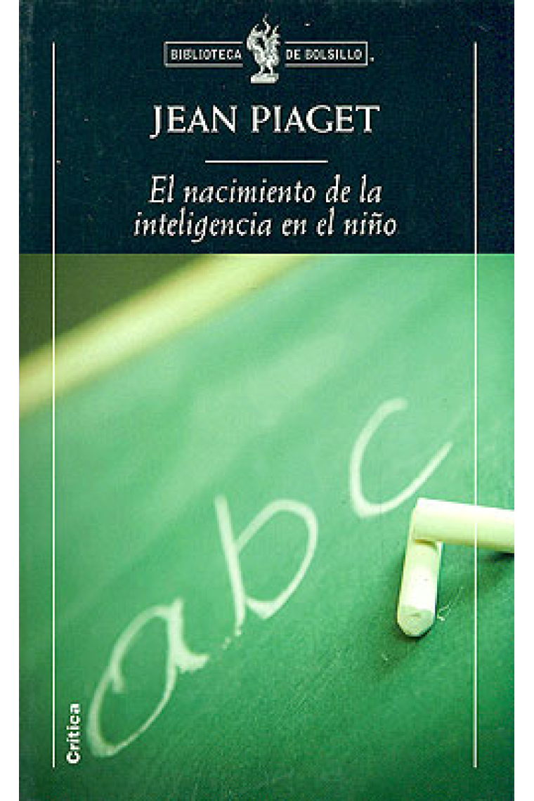 El nacimiento de la inteligencia en el niño (nueva edición)