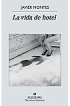 La vida de hotel