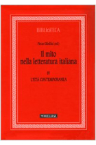 Il mito nella letteratura italiana. Vol. IV - L'età contemporanea