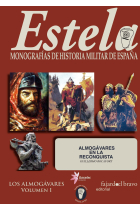 Estela. Monografías de la historia militar de España. Los Almogávares. Volumen 1