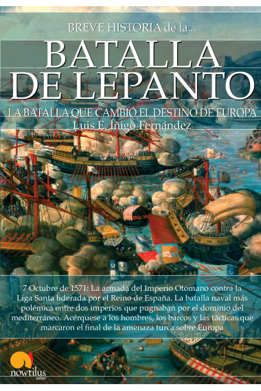 Breve historia de la Batalla de Lepanto