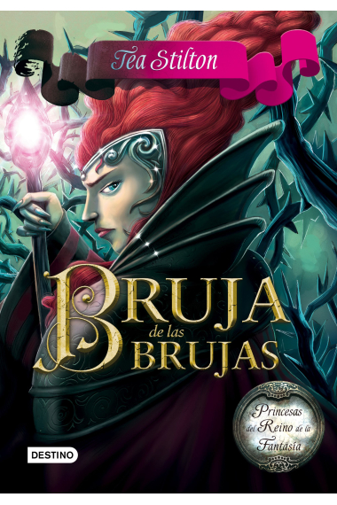 Bruja de las brujas. Princesas del Reino de la Fantasía