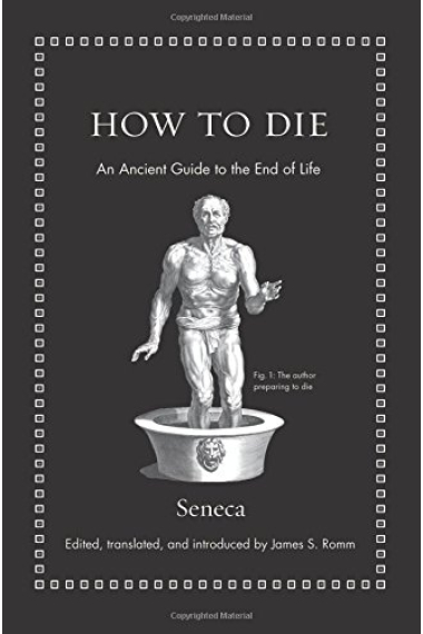 How to die: an ancient guide to the end of life