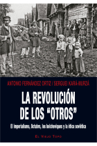 La revolución de los “otros”. El imperialismo, Octubre, los bolcheviques y la ética soviética