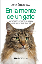 En la mente de un gato. Nuevas respuestas de la ciencia sobre cómo piensa su gato