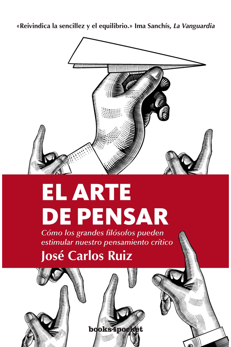 El arte de pensar: cómo los grandes filósofos pueden estimular nuestro pensamiento crítico