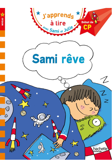 Sami Reve  (J'apprends à lire avec Sami et Julie - Nv 1)