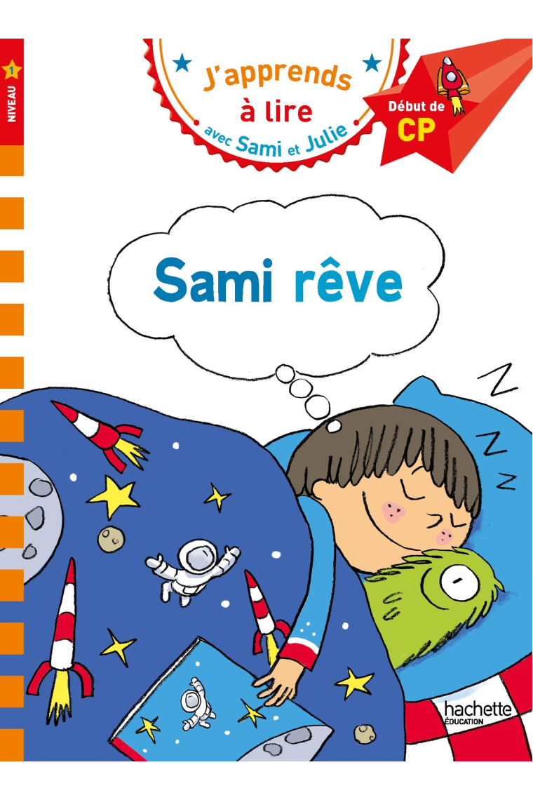 Sami Reve  (J'apprends à lire avec Sami et Julie - Nv 1)