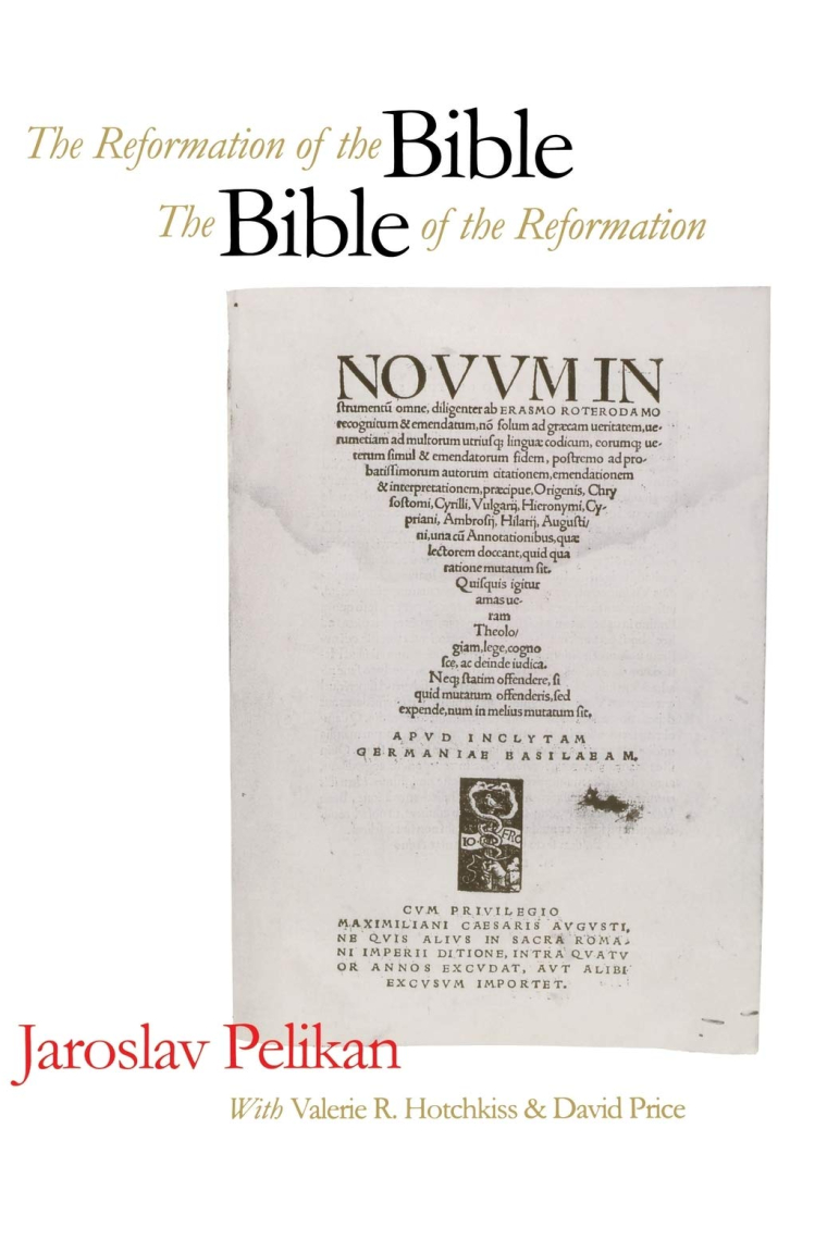 Reformation of the Bible / The Bible of the Reformation: Catalog of the Exhibition