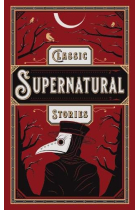 Classic Supernatural Stories (Barnes & Noble Leatherbound Classic Collection)