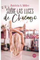 Sobre las luces de Chicago