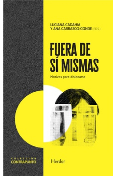 Fuera de sí mismas: motivos para dislocarse