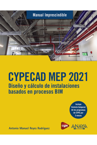 CYPECAD MEP 2021. Diseño y cálculo de instalaciones de edificios basados en procesos BIM