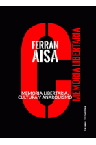 Memoria libertaria, cultura y anarquismo