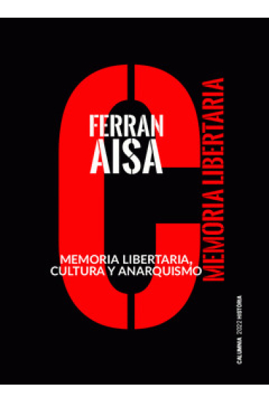 Memoria libertaria, cultura y anarquismo