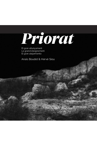 Priorat, el gran allunyament