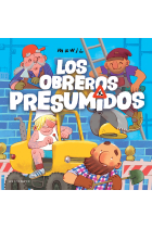 Los obreros presumidos