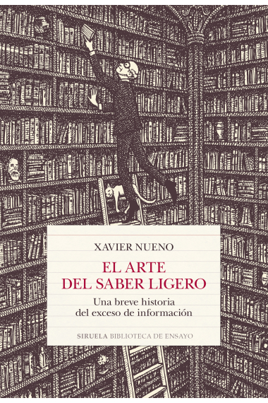 El arte del saber ligero: una breve historia del exceso de información