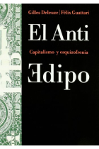 El Anti Edipo: capitalismo y esquizofrenia