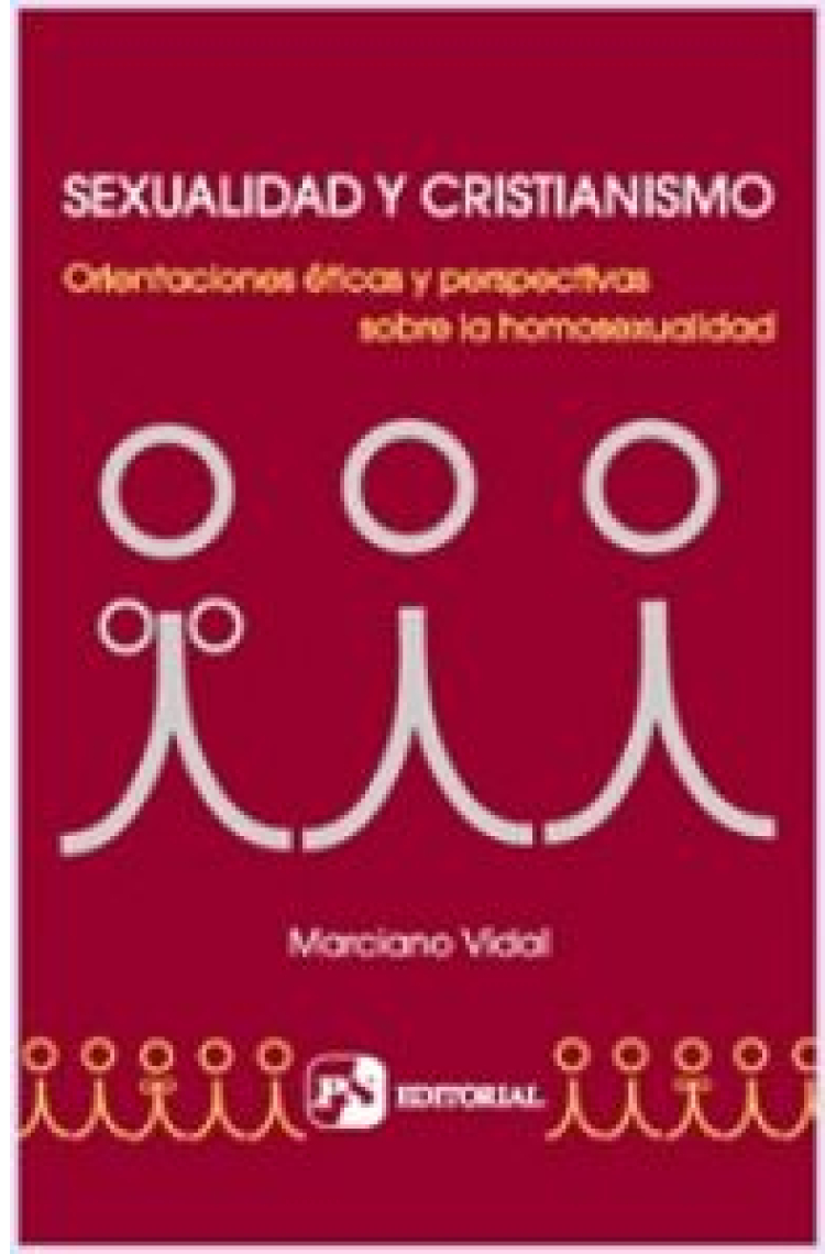 Sexualidad y cristianismo. Orientaciones sobre la homosexualidad