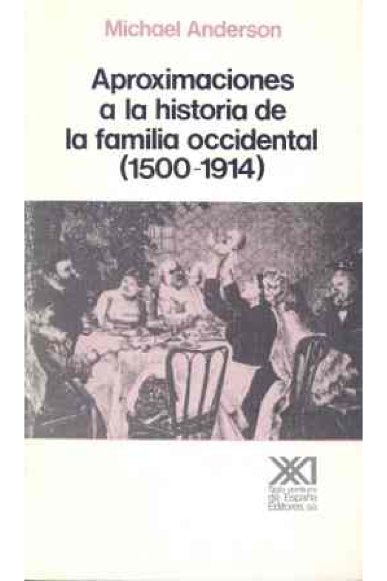 Aproximaciones a la historia de la familia occidental (1500-1914)