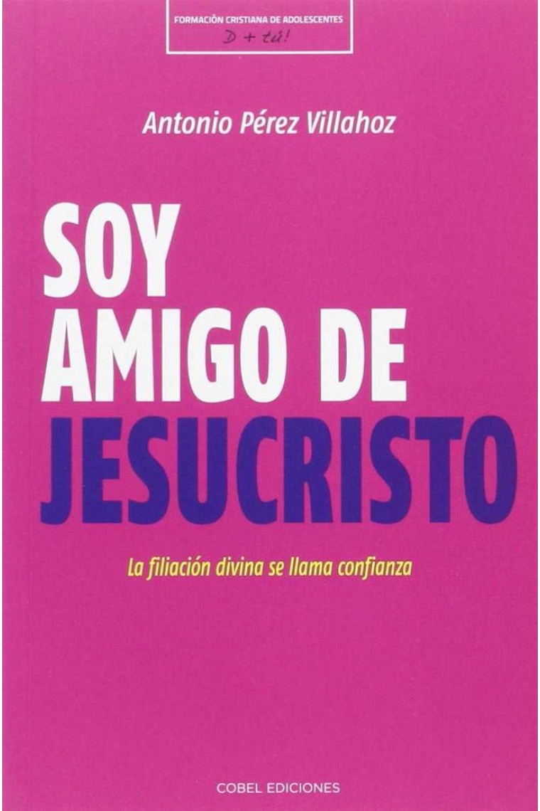 SOY AMIGO DE JESUCRISTO