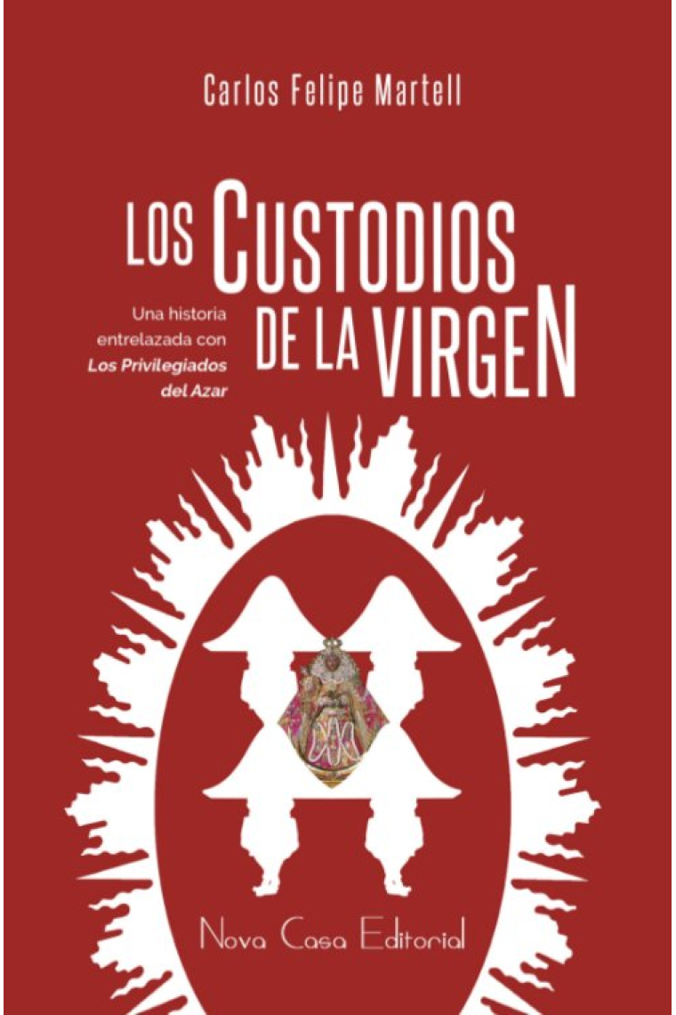 Los custodios de la Virgen