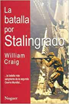 LA BATALLA POR STALINGRADO