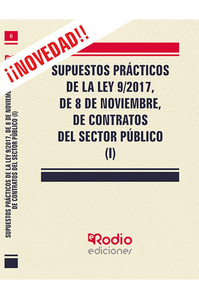 Supuestos Prácticos de la Ley 9/2017, de 8 de noviembre, de contratos del sector público (I)